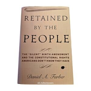 Retained by the people by Daniel A. Farber 9780465022984 basic books